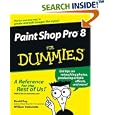 Paint Shop Pro 8 for Dummies by David C. Kay and William Steinmetz