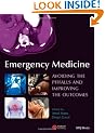 Emergency Medicine: Avoiding the Pitfalls and Improving the Outcomes