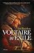 Voltaire in Exile: The Last Years, 1753-1778
