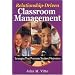 Relationship-Driven Classroom Management: Strategies That Promote Student Motivation