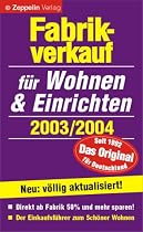Fabrikverkauf f&uuml;r Wohnen & Einrichten, 2003/2004