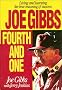 Joe Gibbs: Fourth and One Joe Gibbs: Fourth and One