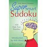 will shortz presents super smart sudoku 150 fun puzzles