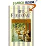 Absolutely Every Bed & Breakfast: Northern California (The Absolutely Every Bed & Breakfast Series)