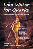 Like Water for Quarks