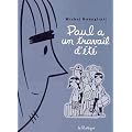 Paul a un travail d'�t�
