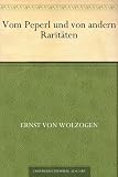Vom Peperl und von andern Raritäten