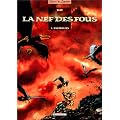 La Nef des fous, tome 1 : Eauxfolles