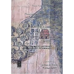 Hospitaliers et Templiers en France M�ridionale : Le Grand Prieur� de Toulouse de l'Ordre de Malte. Avec disquette