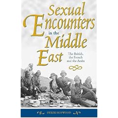 Sexual Encounters in the Middle East: The British, the French and the Arabs