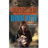 Burning Waterby Mercedes Lackey