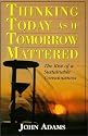 Thinking Today as if Tomorrow Mattered: The Rise of a Sustainable Consciousness