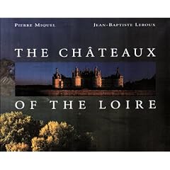 The Chateaux of the Loire