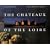 The Chateaux of the Loire