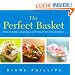 The Perfect Basket: How to Make a Fabulous Gift Basket for Any Occasion