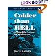 Colder Than Hell: A Marine Rifle Company at Chosin Reservoir (Bluejacket Paperback Book Series) by  Joseph R. Owen