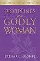 Disciplines of a Godly Woman