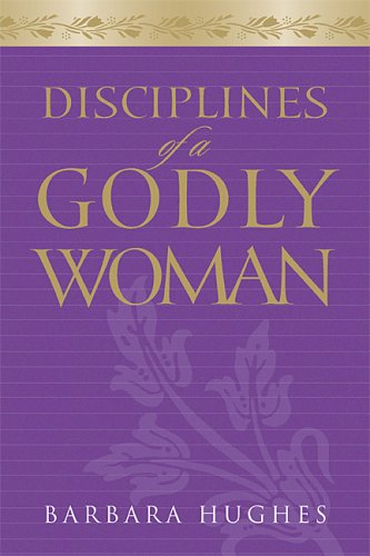 Disciplines of a Godly Woman under Women's Issues in The Books Store