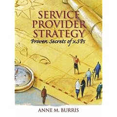 Service Provider Strategy Primer: Proven Secrets for Xsp'S