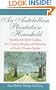 An Antebellum Plantation Household: Including the South Carolina Low Country Receipts and Remedies of Emily Wharton Sinkler