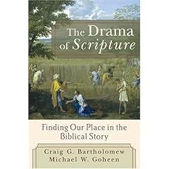 Drama of Scripture, The: Finding Our Place in the Biblical Story (Paperback)