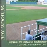Confessions of a High School Benchwarmer: A Second Collection of
Prank Calls