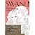 SWAN MAGAZINE―ｽﾜﾝ・ﾏｶﾞｼﾞﾝ Vol.25 2011 秋号