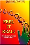 Feel It Real! The Magical Power of Emotions