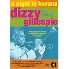 A Night in Havana - Dizzy Gillespie in Cuba by Dizzy Gillespie, Arturo Sandoval, and Gonzalo Rubalcaba