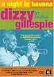 A Night in Havana - Dizzy Gillespie in Cuba