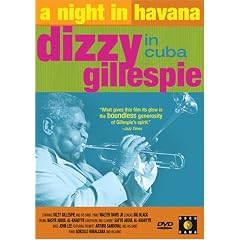 A Night in Havana - Dizzy Gillespie in Cuba by 