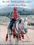 The life, travels and adventures of a tyke from Wyke