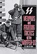 Weapons and Fighting Tactics of the Waffen-SS