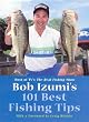 Bob Izumi's 101 Best Fishing Tips