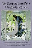 Books : The Complete Fairy Tales of Brothers Grimm (A Bantam Trade Paperback)