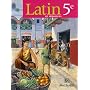 Latin en s�quences 5e de Pierre Bernet