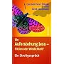 Die Auferstehung Jesu - Fiktion oder Wirklichkeit?&hellip von Carsten Peter Thiede
