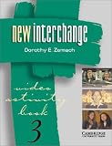  : New Interchange Video Activity Book 3 (New Interchange English for International Communication)