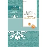 Being Yourself: How do I take off this mask (Women of Faith Study Guide Series)