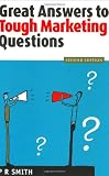 Great Answers to Tough Marketing Questions