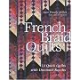 French Braid Quilts: 14 Quick Quilts with Dramatic Results
