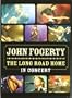 John Fogerty - The Long Road Home: In Concert