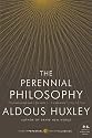 The Perennial Philosophy: An Interpretation of the Great Mystics, East and West (P.S.)