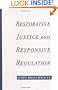 Restorative Justice and Responsive Regulation