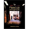 Rescue at Engine 32
