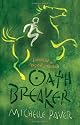 Oath Breaker: Chronicles of Ancient Darkness book 5
