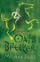 Oath Breaker: Chronicles of Ancient Darkness book 5