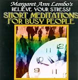 Short Meditations for Busy People: Relieve Your Stress