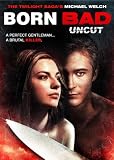 Born Bad Uncut