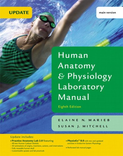 Human Anatomy & Physiology Laboratory Manual, Main Version, Update (8th Edition)